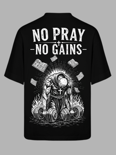 Oversized - No Pray No Gains